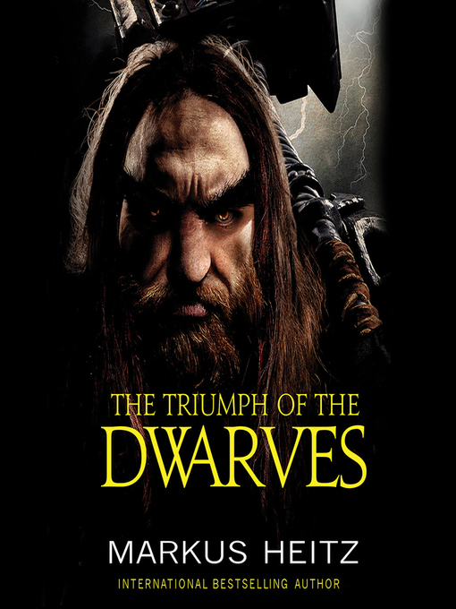 Title details for The Triumph of the Dwarves by Markus Heitz - Available